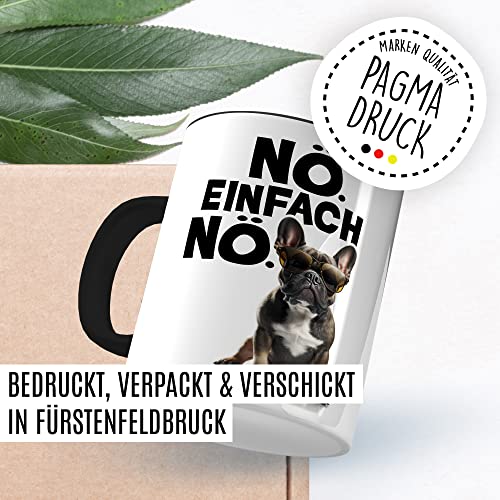 Hunde Tasse French Bulldog Geschenkidee Nö Kaffeetasse mit lustigen Spruch Geschenk für Sturkopf Kaffeebecher Witz Becher (Weiß & Schwarz)