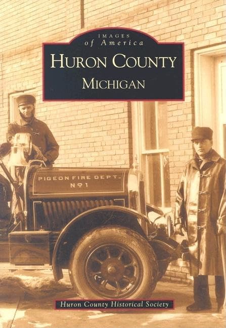 Huron County Michigan (MI) (Images of America)