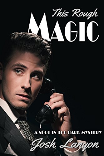 This Rough Magic (A Shot in the Dark Book 1) This Rough Magic (A Shot in the Dark Book 1)
