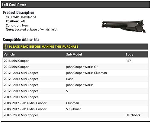 Marketplace Auto Parts, Left Driver Side Cowl Cover - Located at Base of Windshield - Compatible with 2007-2015 Mini Cooper