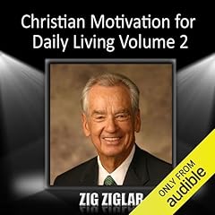 Christian Motivation for Daily Living, Volume 2 Audiolibro Por Zig Ziglar arte de portada