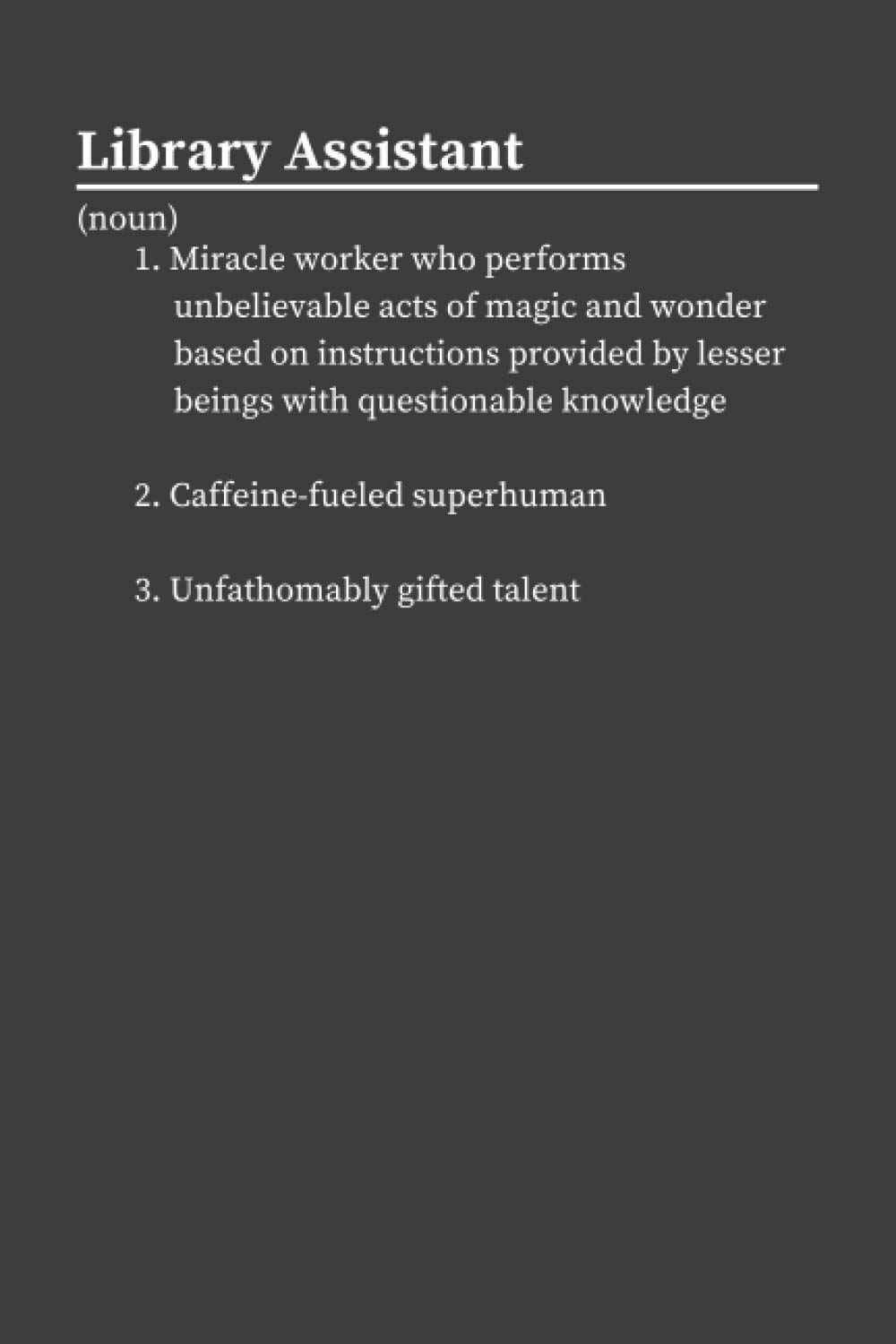 Library Assistant: Funny Dictionary Gag Lined Notebook / Journal Gift Idea for Library Assistants