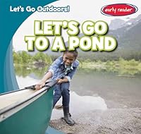 Let's Go to a Pond 1482426196 Book Cover