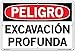 VESTIL DANGER SIGN SI-D-32-D-AC-130-S ALUMINUM COMPOSITE .130" overall size 18.5"W x 12.5"H Deep Excavation EXCAVACI?N PROFUNDA