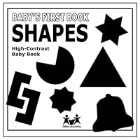 Baby's First Book: Shapes: High-Contrast Black And White Baby Book (Black and White Baby Books) 1973730219 Book Cover