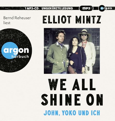 We all shine on: John, Yoko und ich We all shine on: John, Yoko und ich