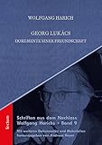  Georg Lukács: Dokumente einer Freundschaft