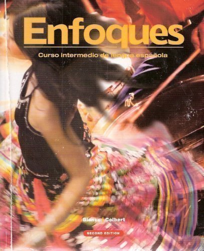 Enfoques - Curso Intermedio de Lengua Espanola