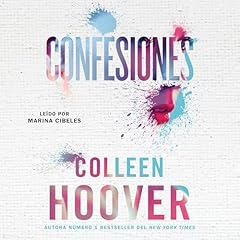 Confesiones, Spanish-language edition of Confess Audiolibro Por Colleen Hoover arte de portada