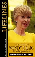 Lifelines: Wendy Craig and the Gospel of Mark (Lifelines) 0551032103 Book Cover