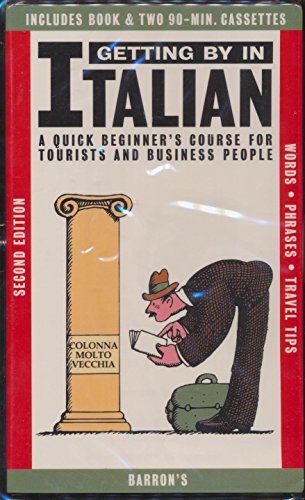 Getting by in Italian: A Quick Beginner's Course for Tourists and Business People