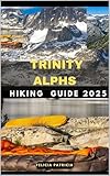 TRINITY ALPS HIKING GUIDE 2025 (GOLBAL TRAVEL GUIDE FOR ALL AGES Book 18)
