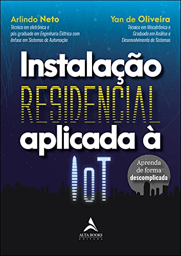 Instalação Residencial Aplicada À IoT: Aprenda de Forma Descomplicada