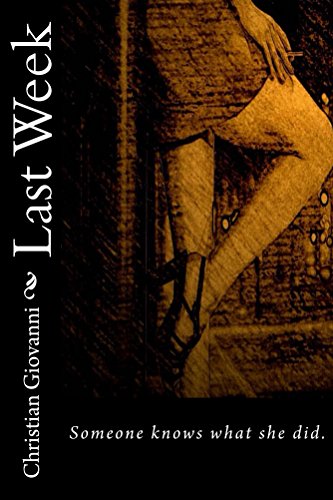 Last Week by [Christian Giovanni]