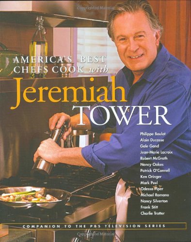America's Best Chefs Cook with Jeremiah Tower