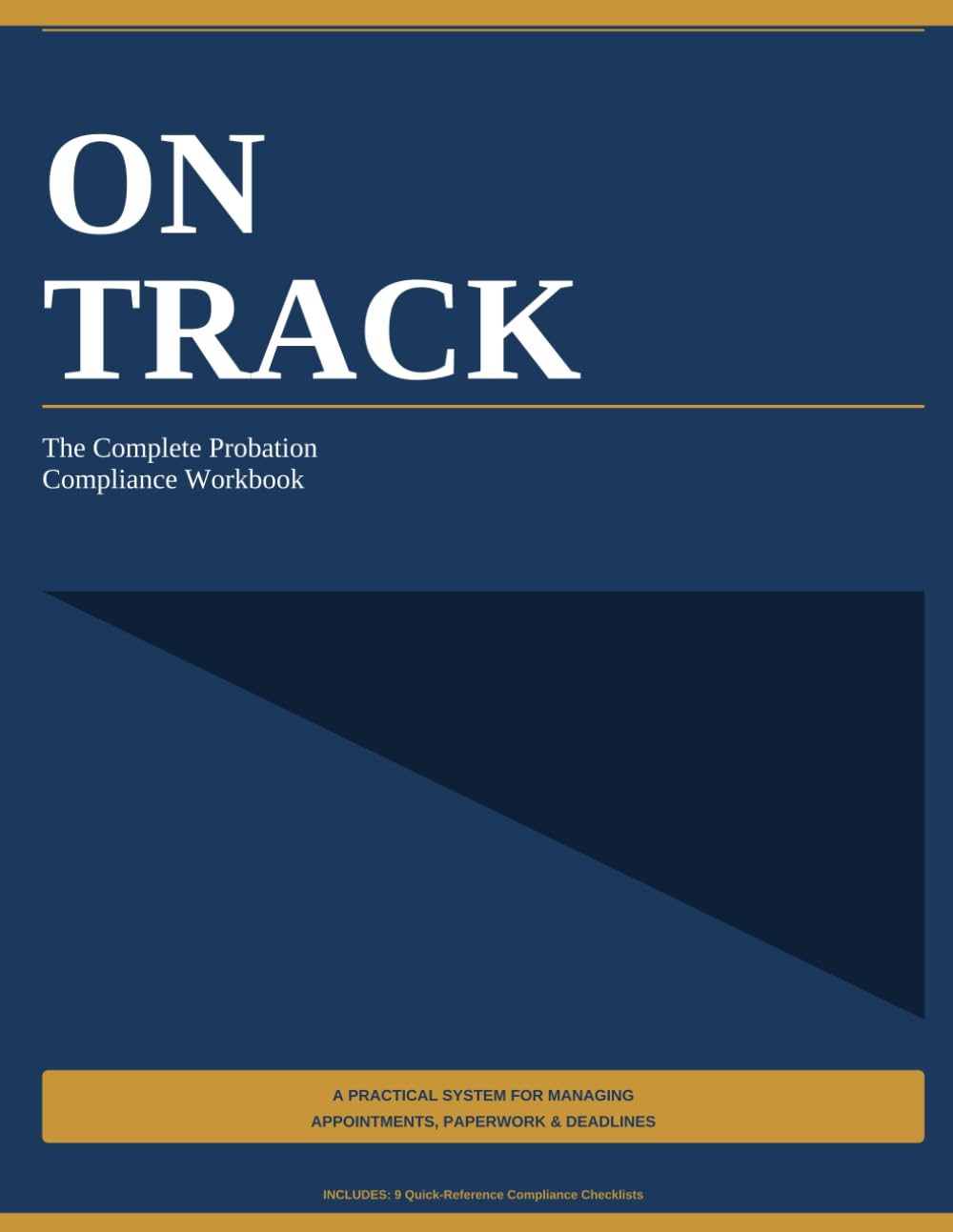 On Track: The Complete Probation Compliance Workbook (The Reentry Code Series)
