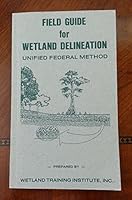 Field Guide for Wetland Delineation: Unified Federal Method B00WQ68EZO Book Cover