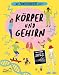 Cover zum Buch Körper und Gehirn: Wie funktioniert das?