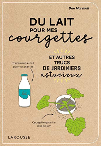 Télécharger Du lait pour mes courgettes PDF Ebook En Ligne