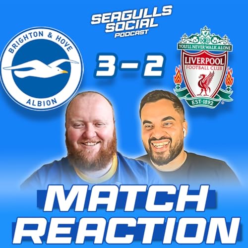 Hinshelwood To The Rescue As Liverpool Left With A Hangover | Brighton 3-2 Lpool | MATCH REACTION Podcast Por  arte de portada