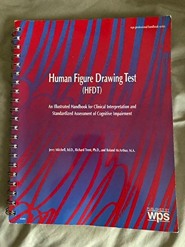 Human figure drawing test (HFDT): An illustrated handbook interpretation and standardized assessment of cognitive impairment Unknown Binding – 1 Jan. 1993