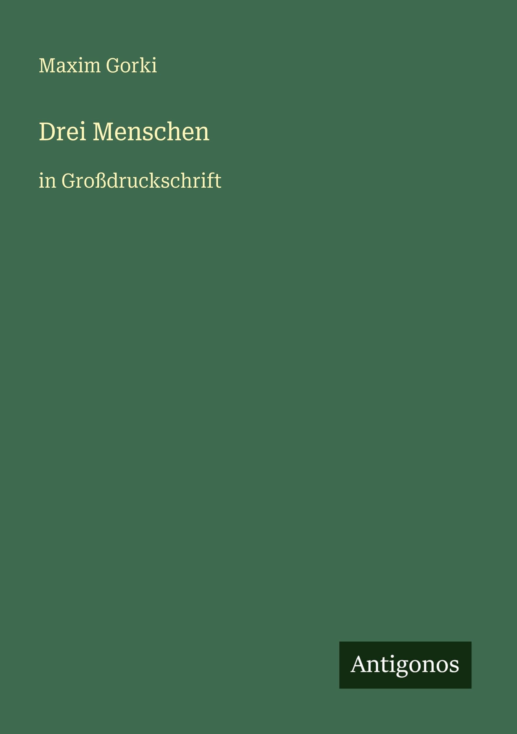 Drei Menschen: in Großdruckschrift