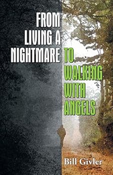 Paperback From Living a Nightmare to Walking with Angels Book