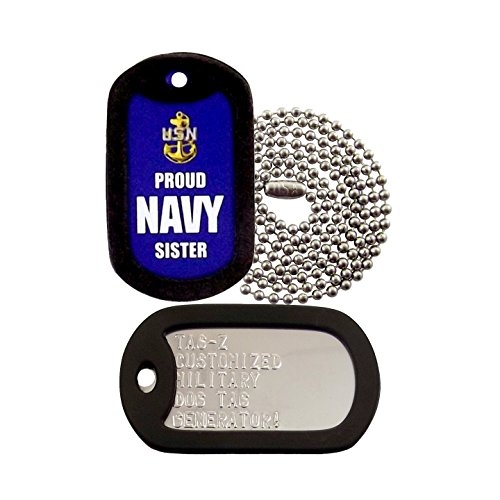 Tag-Z Military Dog Tags - Custom Embossed Proud Navy Sister Military Dog Tag Set
