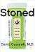 Stoned: A Doctor's Case for Medical Marijuana