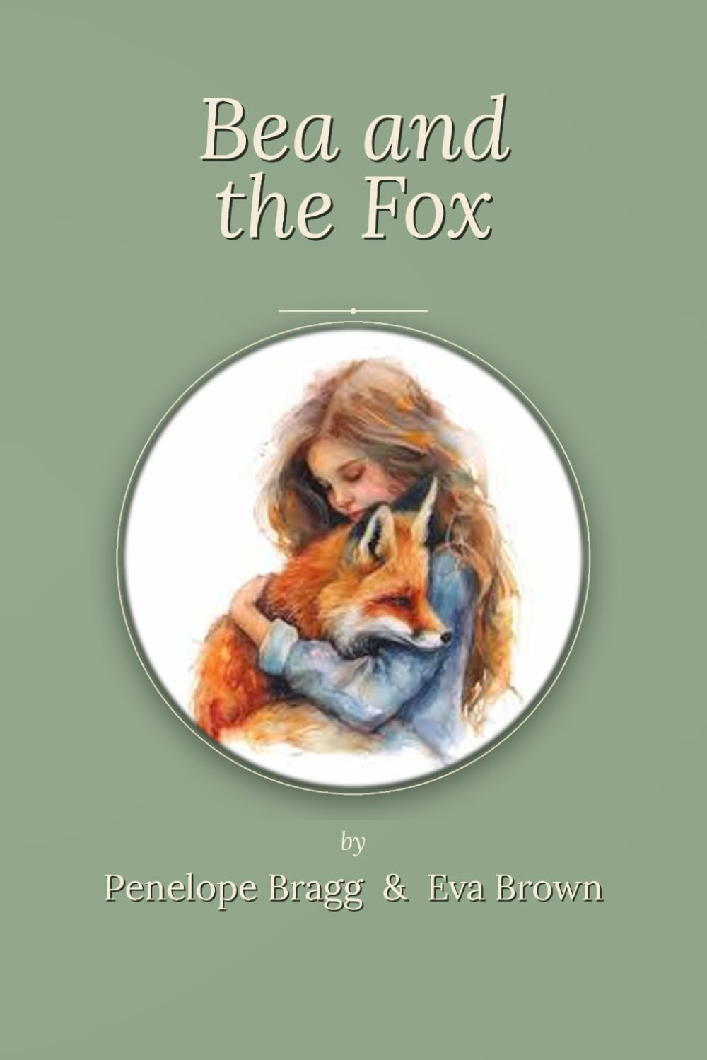 Bea and the Fox: A Magical Chapter-Book Adventure