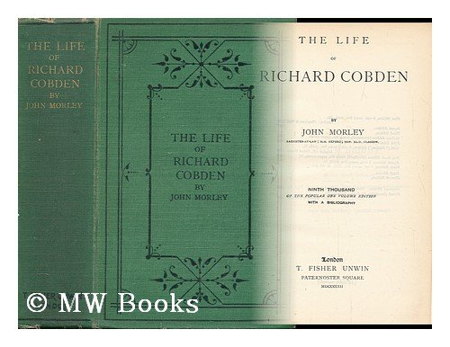 The life of Richard Cobden B00085BMPO Book Cover