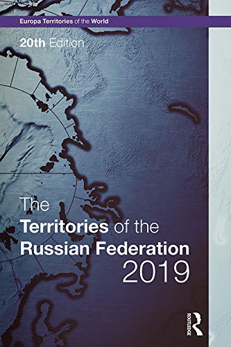 The Territories of the Russian Federation 2019 (Europa Territories of the World series)