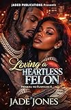 Loving a Heartless Felon: Prequel to Flawless 4