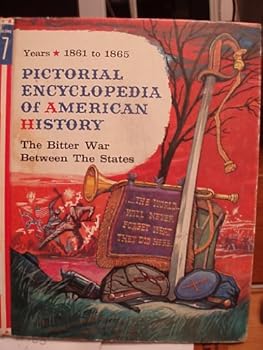 The Bitter War Between the States 1861 to 1865