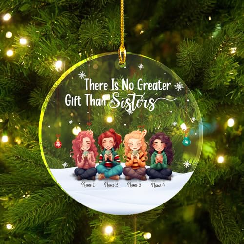 No Greater Gift Than Sisters Clear Plastic Ornaments, Christmas Decorations Personalized Name Four Girls Wear Sweater with Chocolate Cup Acrylic Ornaments, Gifts for Sister Friends Siblings