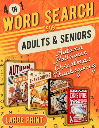 4 In 1 Word Search Large Print For Adults & Seniors Autumn Halloween Thanksgiving Christmas: Holiday Season Big Book Including 2300+ Words - Brain ... Time - It's Fun & Great For Stimulating Mind