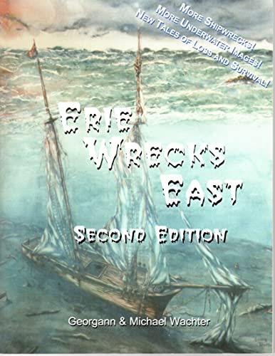 Erie Wrecks East, Second Edition
