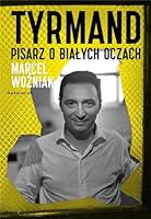 Tyrmand. Pisarz o białych oczach 8366500837 Book Cover