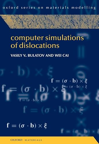 Computer Simulations of Dislocations: 3 (Oxford Series on Materials Modelling)