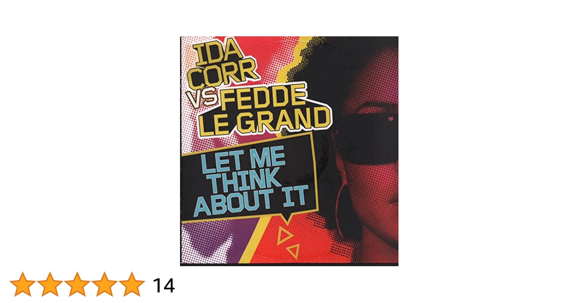IDA CORR VS FREDDIE LE GRAND - Let Me Think About It