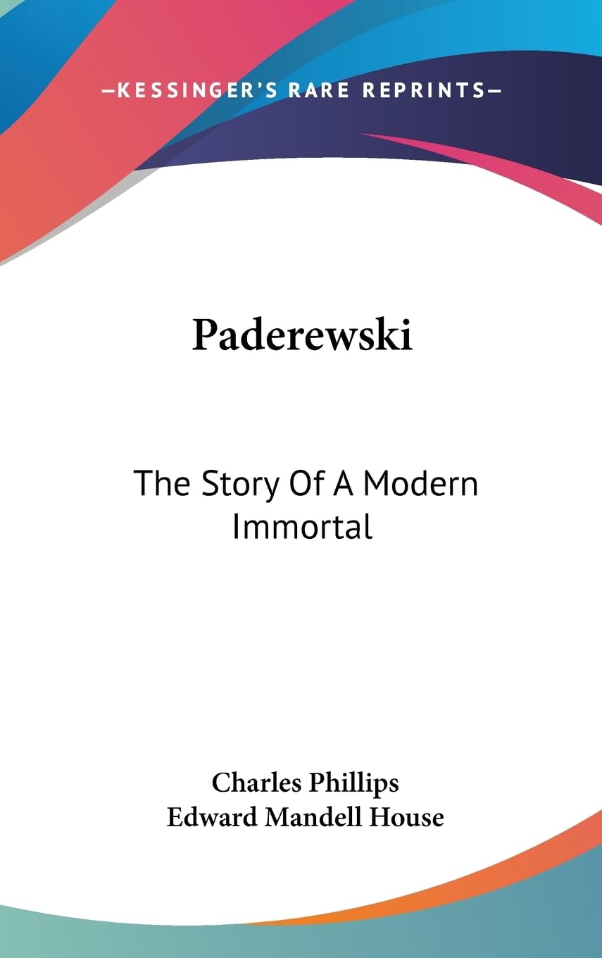 Paderewski: The Story Of A Modern Immortal, biographie historique en livre relié