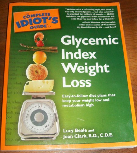 The Complete Idiot's Guide to Glycemic Index Weight Loss