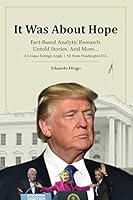 It Was About Hope: Fact-Based Analytic Research. Untold Stories. And More… 8592381711 Book Cover