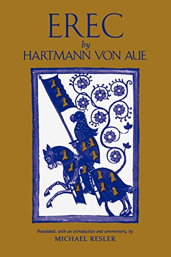 Erec by Hartmann von Aue: Translation, Introduction,...