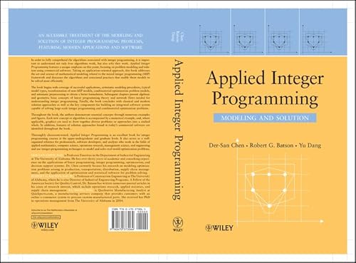 Applied Integer Programming: Modeling and Solution
