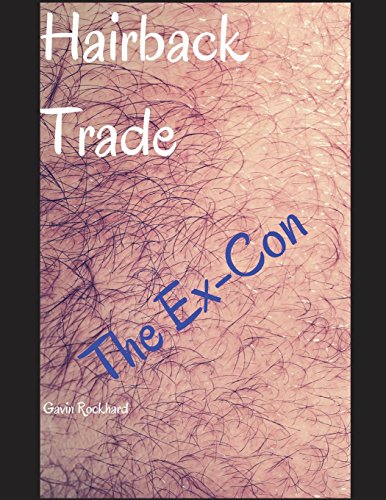 Hairback Trade: The Ex-Con