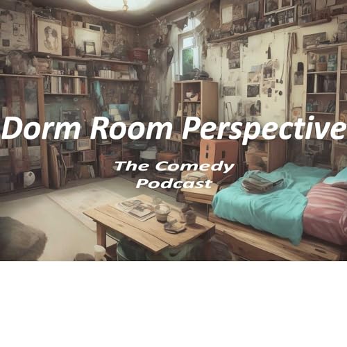 『Dorm Room Perspective; The Comedy Podcast』のカバーアート