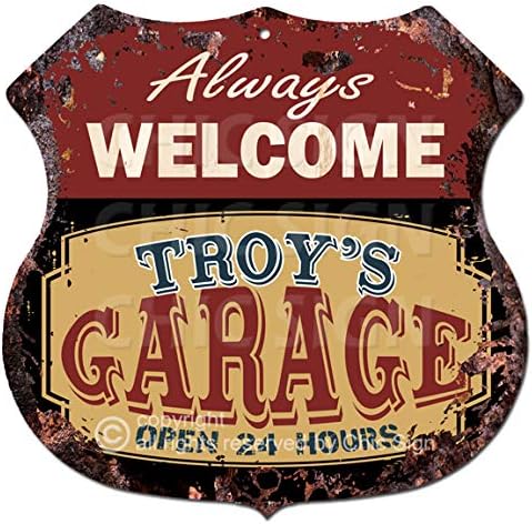 Always Welcome TROY'S GARAGE Open 24 hours Rustic Chic Sign Vintage Retro 11.5 x 11.5 pulgadas, Escudo de metal para almacenar hogar hombre cueva