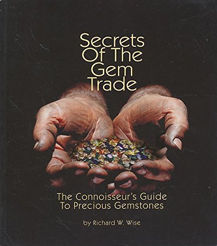 Secrets of the Gem Trade: The connoisseur's Guide to Precious Gemstones Paperback – January 30, 2006