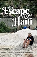 My Escape From Haiti B0D76X9BDH Book Cover